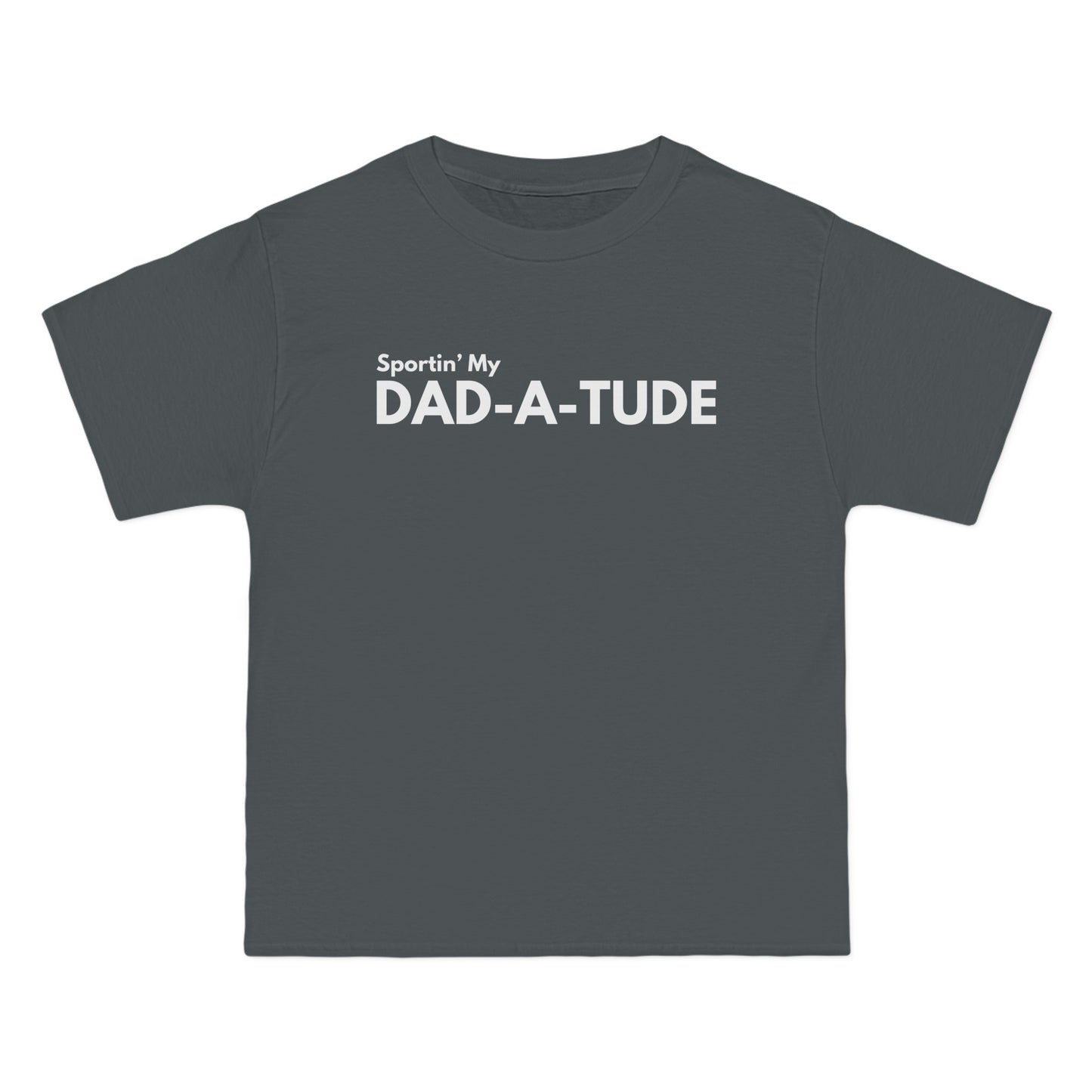 DAD-A-TUDE - Beefy-T® Short-Sleeve T-Shirt
