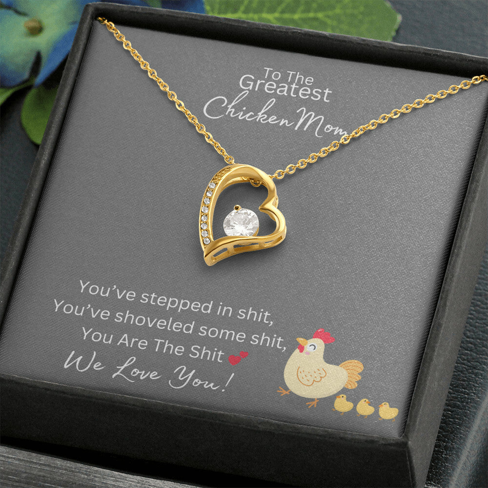 You Are The Sh*t - Greatest Chicken Mom - Forever Love Necklace
