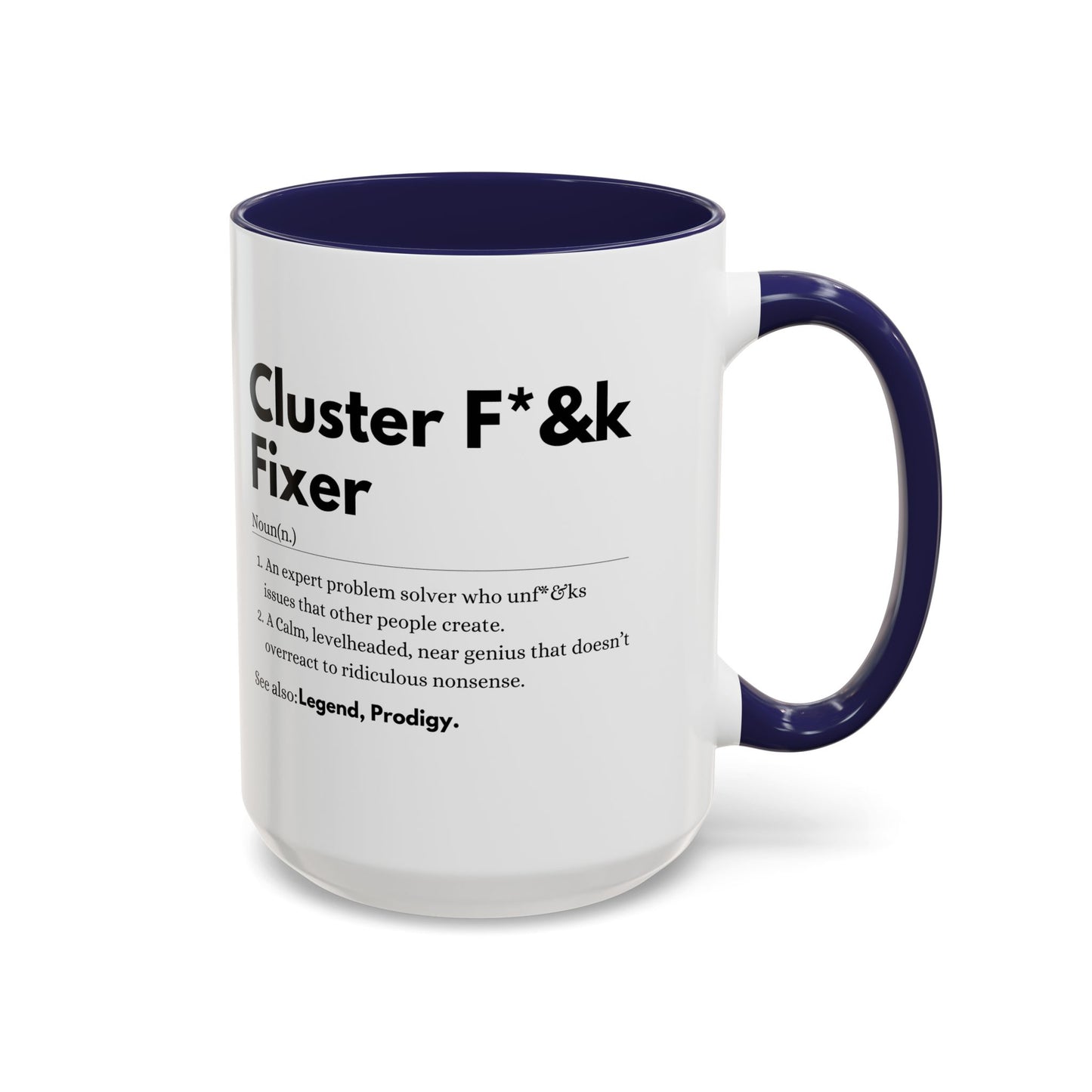 Cluster F*&k Fixer - Accent Coffee Mug (11, 15oz)