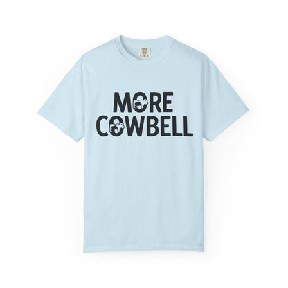 Unisex "More Cowbell" 100% Cotton T-Shirt