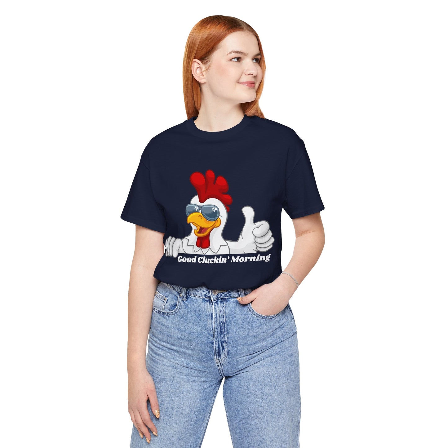 GOOD CLUCKIN' MORNING - Unisex Jersey Short Sleeve Tee