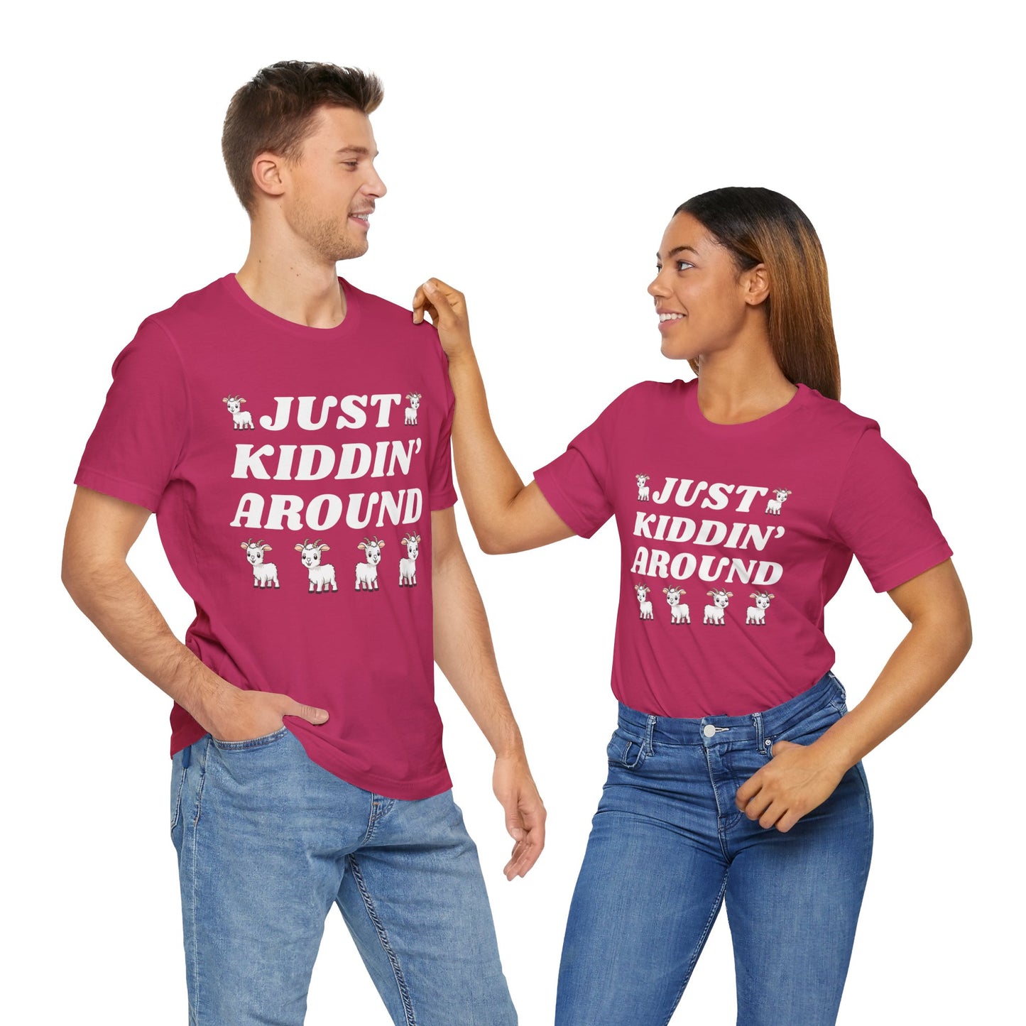 JUST KIDDING AROUND - Unisex Jersey Short Sleeve Tee