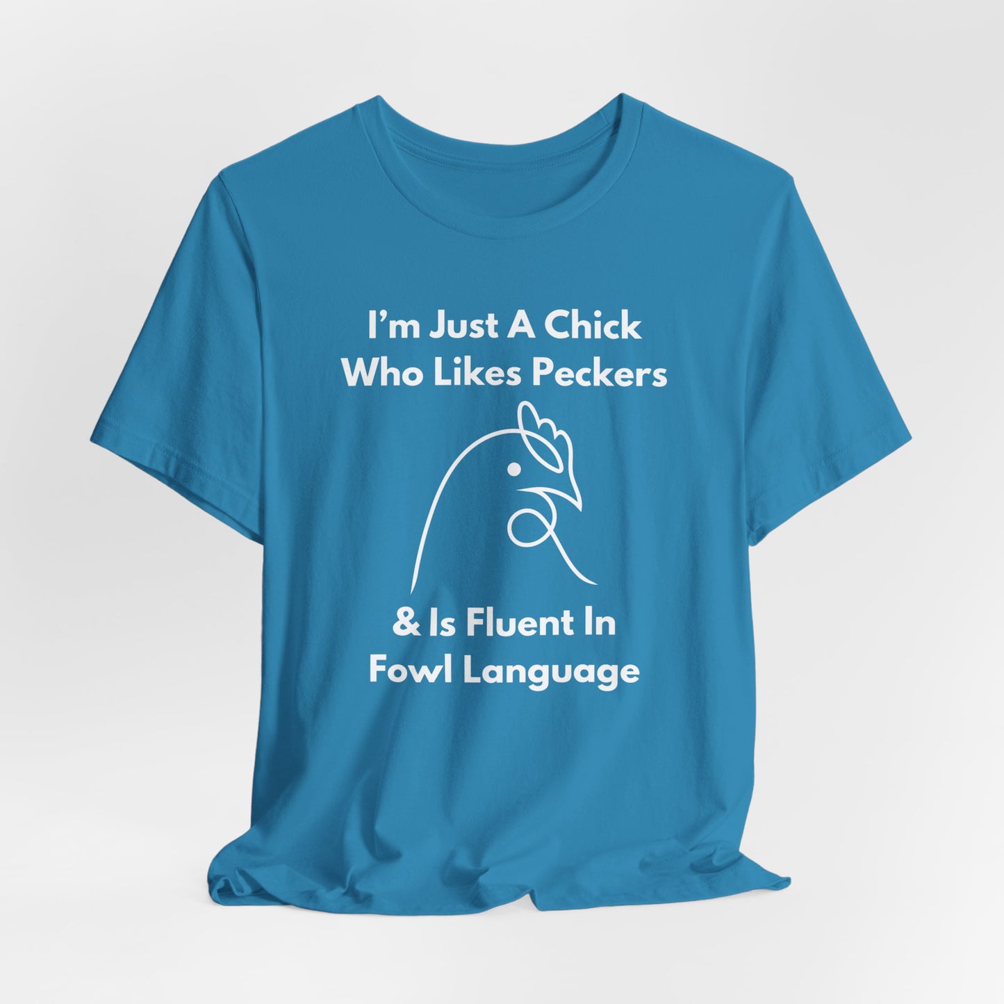 I'm Just A Chick - Jersey Short Sleeve Tee