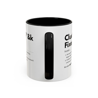 Cluster F*&k Fixer - Accent Coffee Mug (11, 15oz)