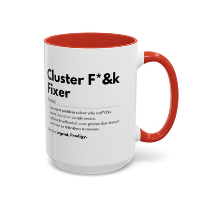 Cluster F*&k Fixer - Accent Coffee Mug (11, 15oz)