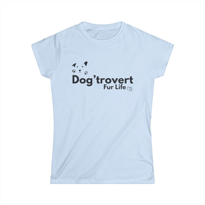 Dog'trovert Fur Life - Women's Softstyle Tee