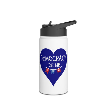 Democracy For Me - Stainless Steel Water Bottle, Standard Lid