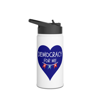 Democracy For Me - Stainless Steel Water Bottle, Standard Lid