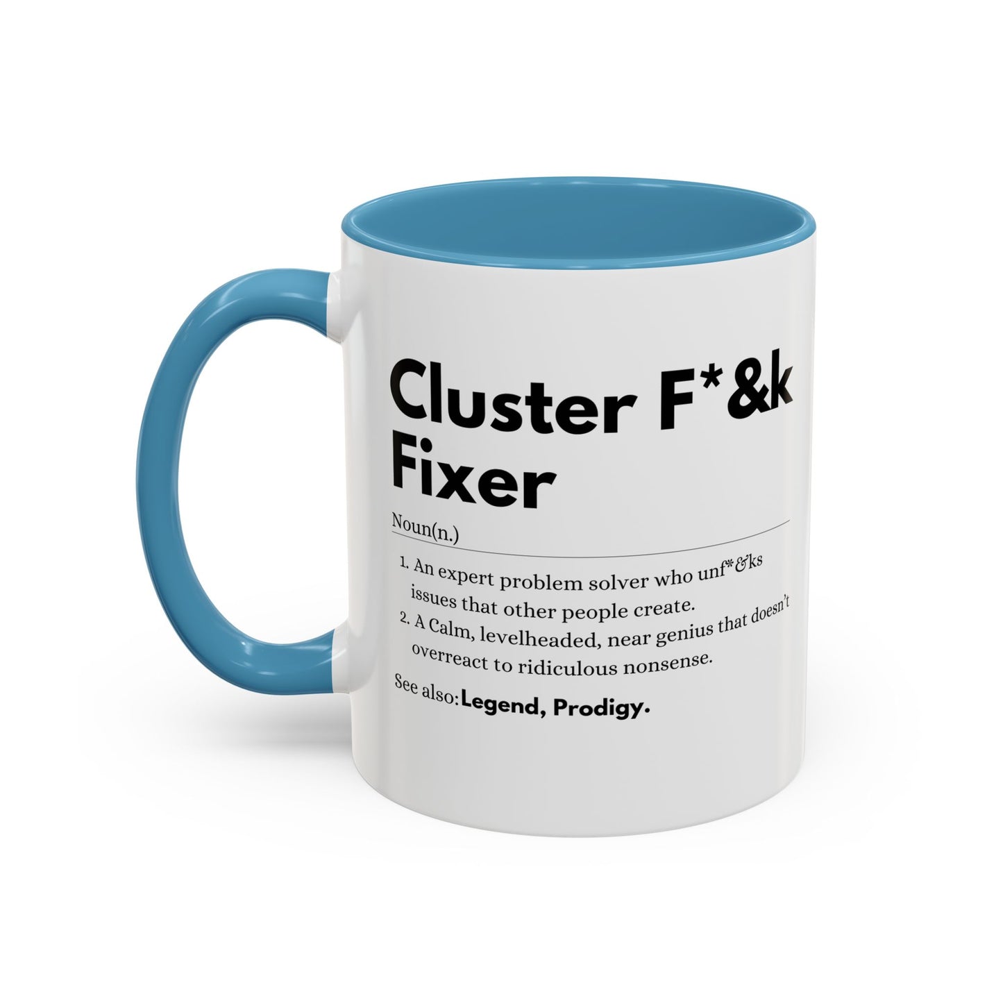 Cluster F*&k Fixer - Accent Coffee Mug (11, 15oz)