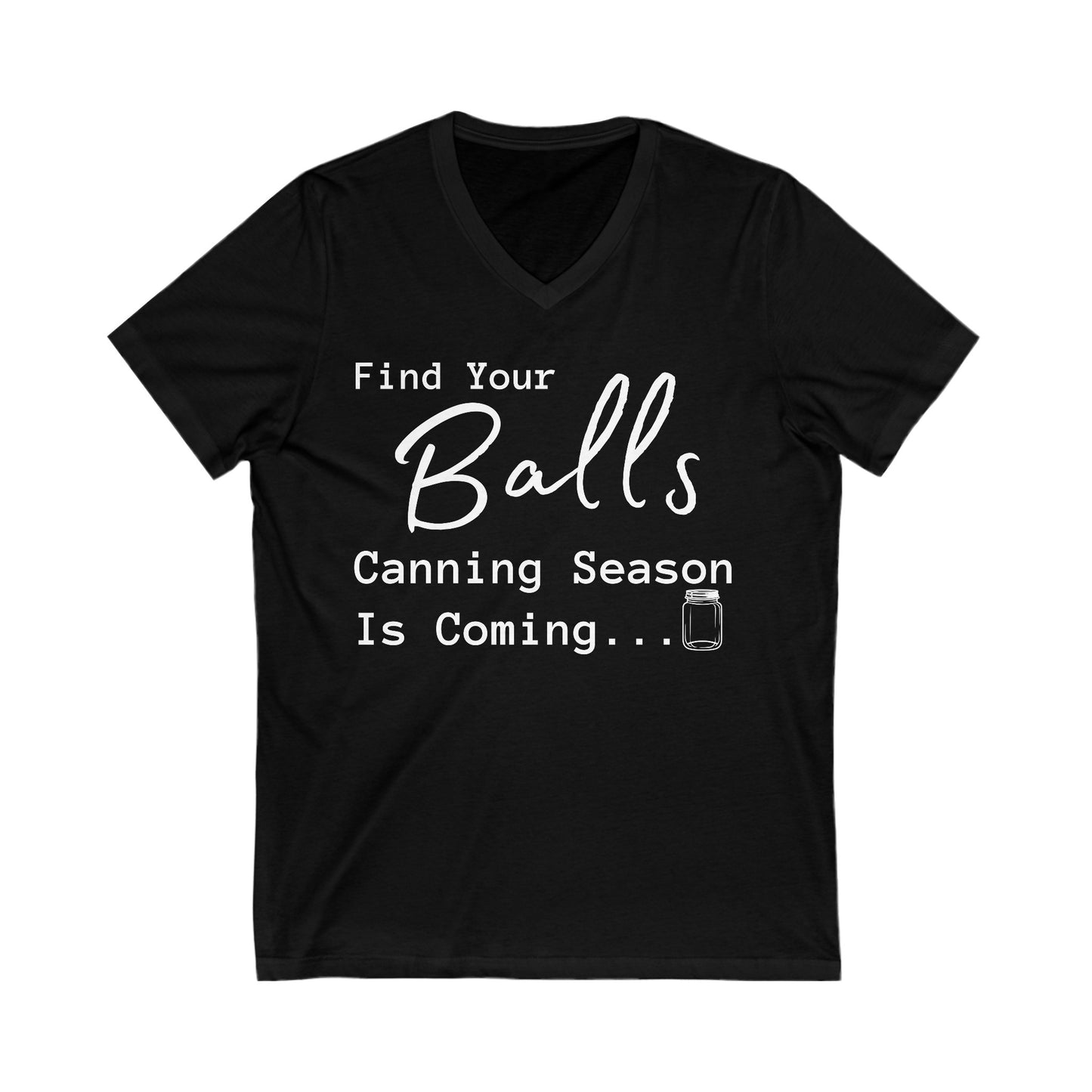 "Find Your Balls" - Unisex Jersey Short Sleeve V-Neck Tee