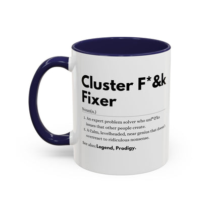 Cluster F*&k Fixer - Accent Coffee Mug (11, 15oz)