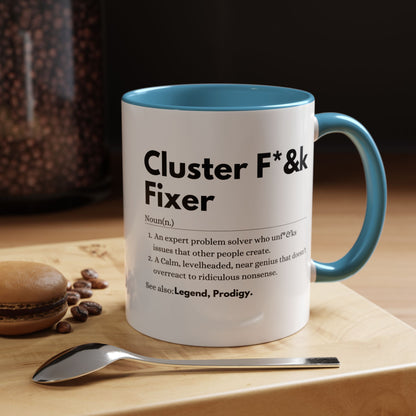 Cluster F*&k Fixer - Accent Coffee Mug (11, 15oz)