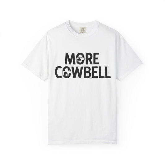 Unisex "More Cowbell" 100% Cotton T-Shirt