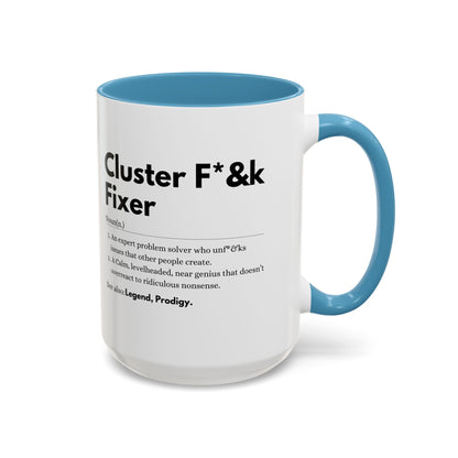 Cluster F*&k Fixer - Accent Coffee Mug (11, 15oz)