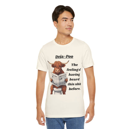DEJA-POO - Unisex Jersey Short Sleeve Tee