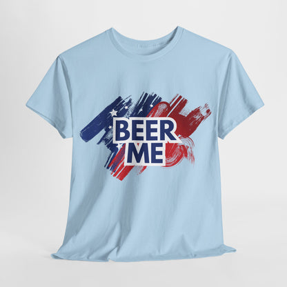 AMERICAN BEER ME - Unisex Heavy Cotton Tee