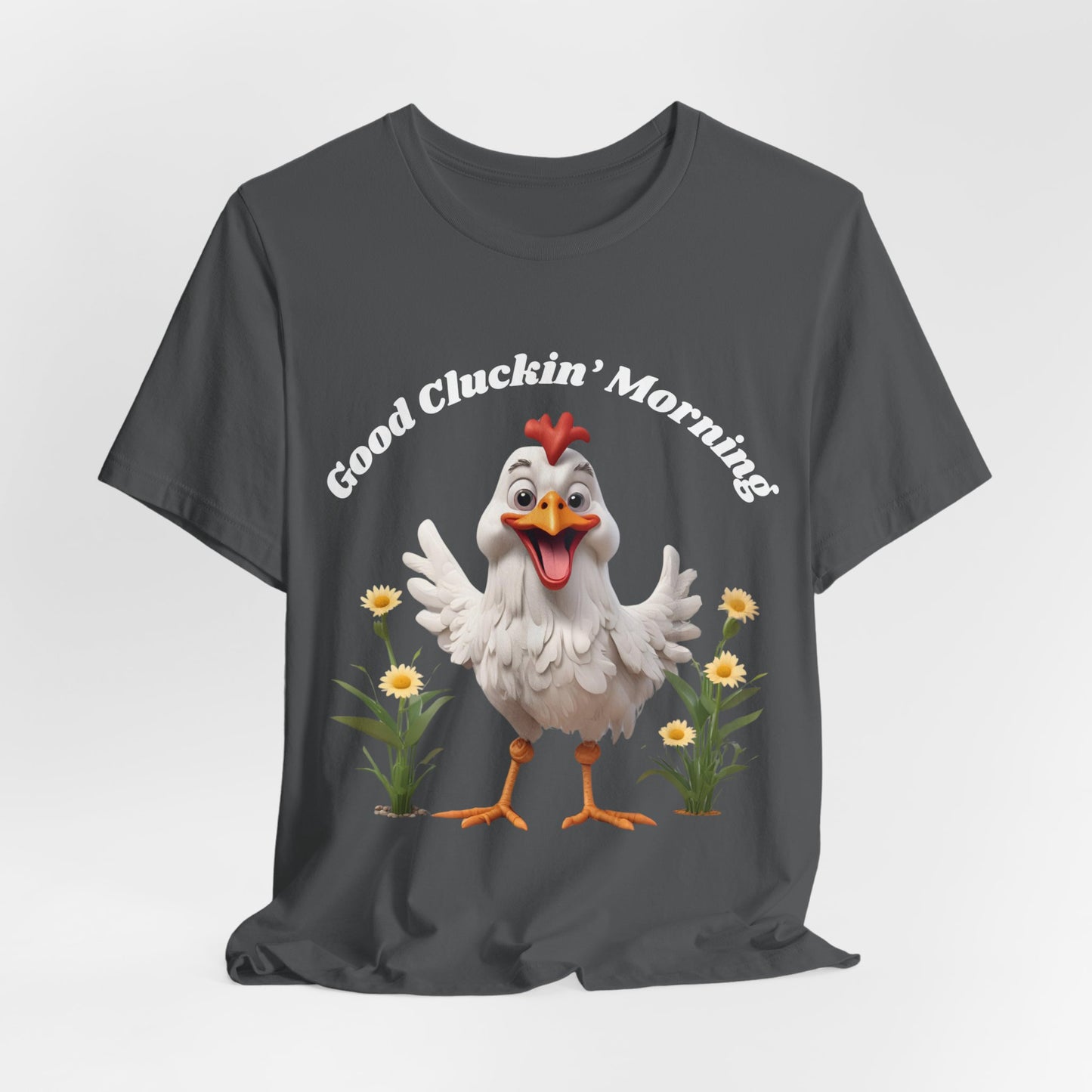 GOOD CLUCKIN' MORNING - Unisex Jersey Short Sleeve Tee