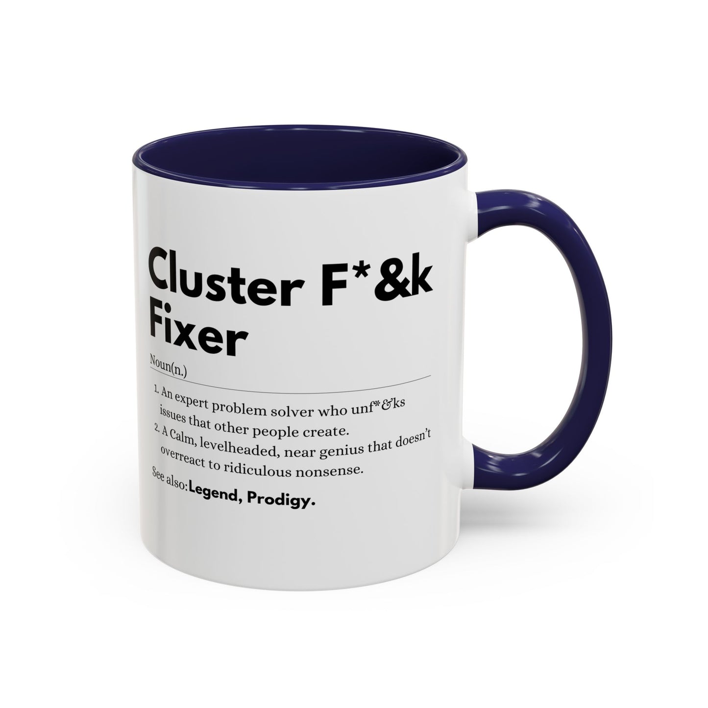 Cluster F*&k Fixer - Accent Coffee Mug (11, 15oz)