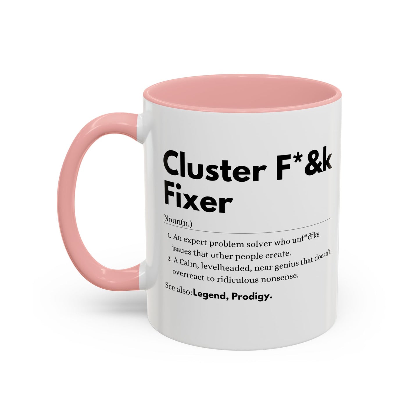 Cluster F*&k Fixer - Accent Coffee Mug (11, 15oz)