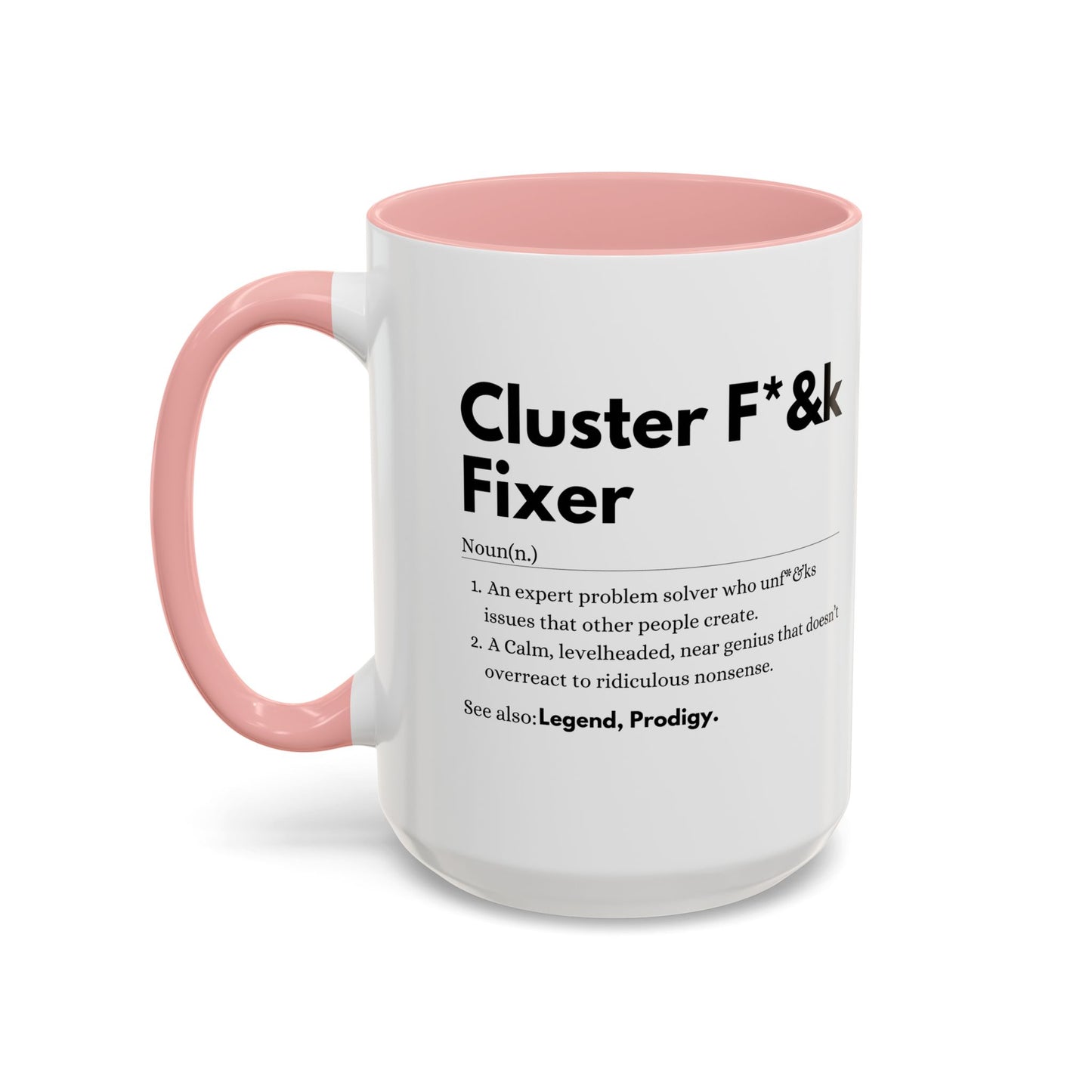 Cluster F*&k Fixer - Accent Coffee Mug (11, 15oz)