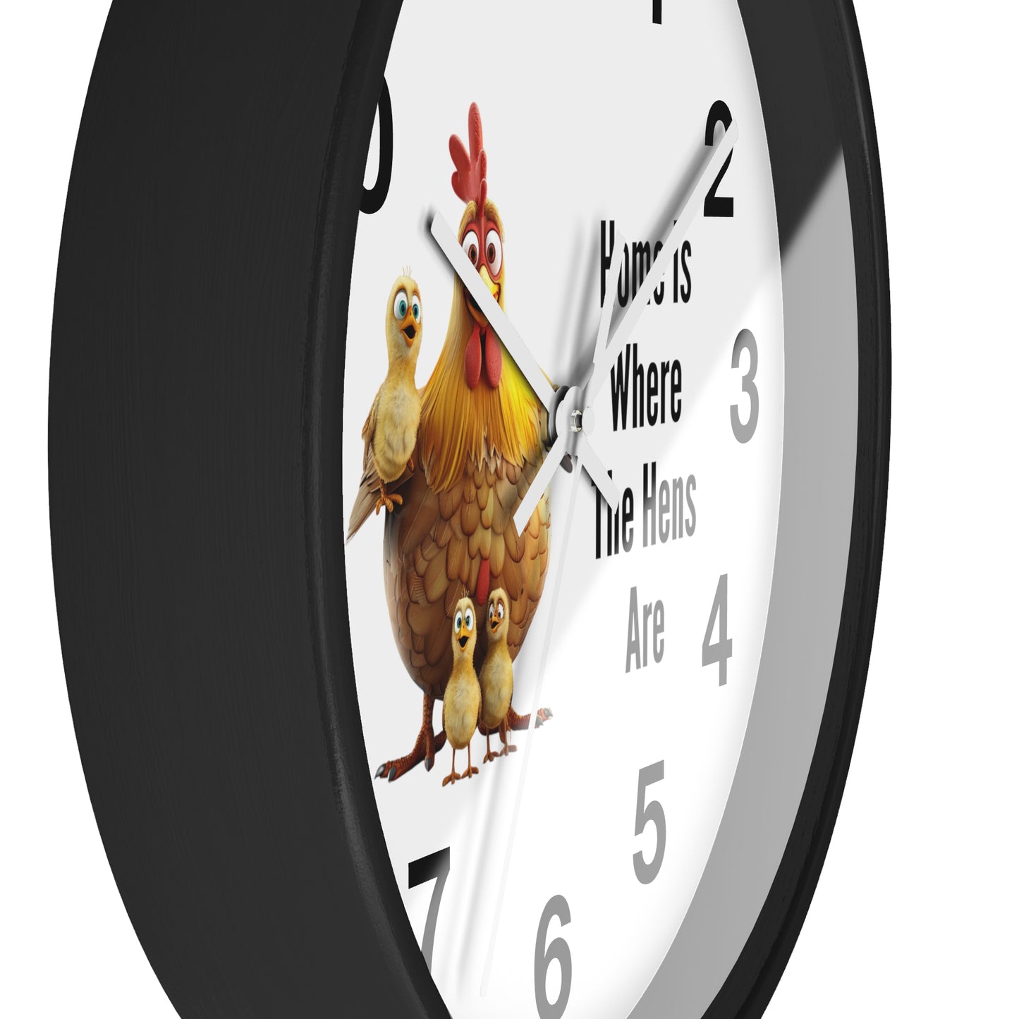 Home Is Where The Hens Are Wall Clock