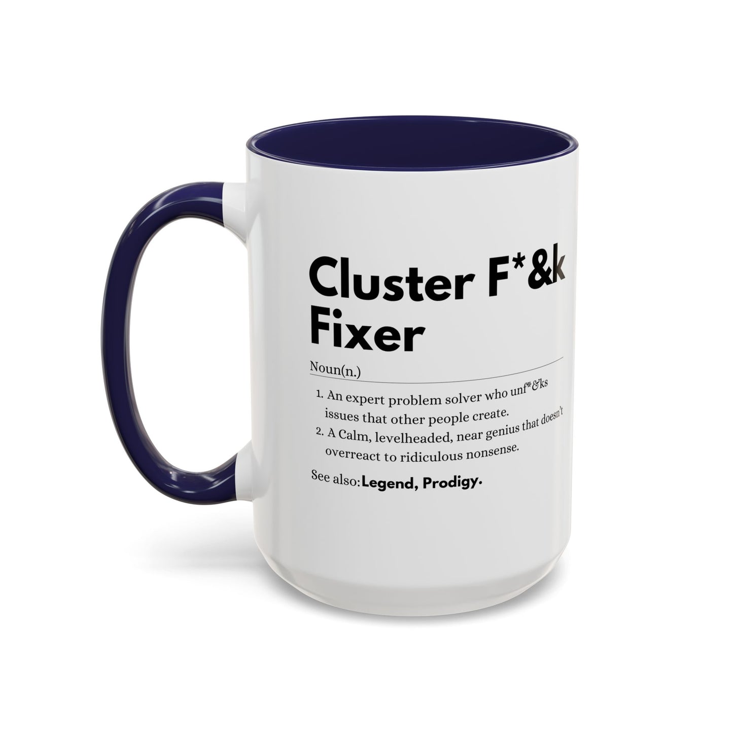 Cluster F*&k Fixer - Accent Coffee Mug (11, 15oz)