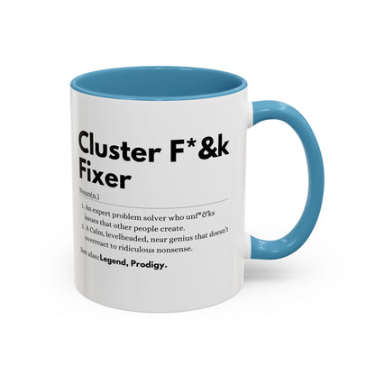 Cluster F*&k Fixer - Accent Coffee Mug (11, 15oz)