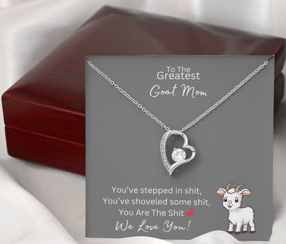 You Are The Sh*t - Greatest Goat Mom - Forever Love Necklace