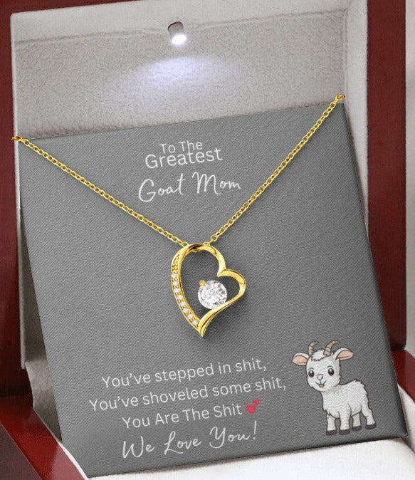 You Are The Sh*t - Greatest Goat Mom - Forever Love Necklace