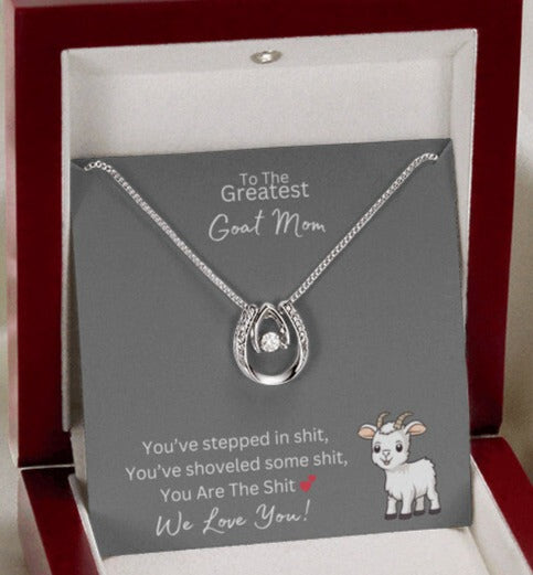 You Are The Sh*t - Greatest Goat Mom - Lucky In Love Necklace