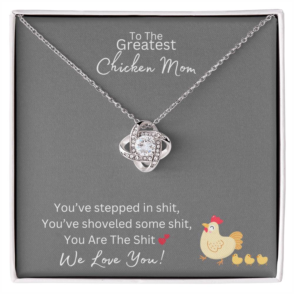 You Are The Sh*t - Greatest Chicken Mom - Love Knot Necklace