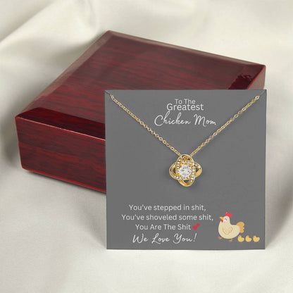 You Are The Sh*t - Greatest Chicken Mom - Love Knot Necklace