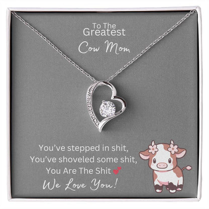 You Are The Sh*t - Greatest Cow Mom - Forever Love Necklace