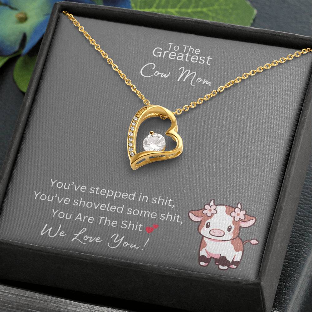 You Are The Sh*t - Greatest Cow Mom - Forever Love Necklace